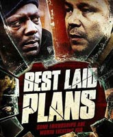 Смотреть Онлайн Лучшие планы / Best Laid Plans [2012]